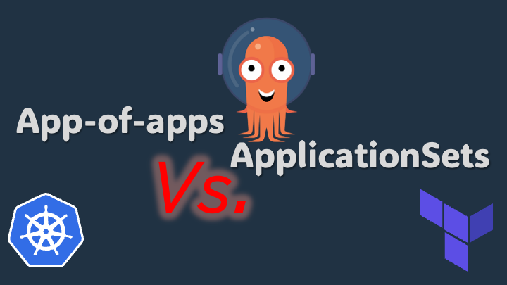 ArgoCD deployment patterns: “App of Apps” Vs. ApplicationSets | by ...