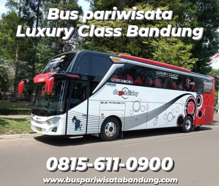 Daftar Harga Sewa Bus Pariwisata Tahun 2018: Panduan Lengkap untuk Perencanaan Perjalanan Anda