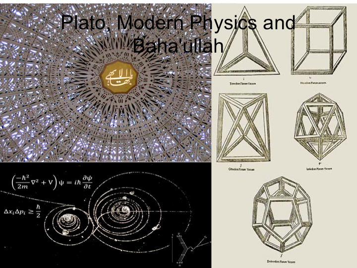 Plato, Modern Physics and Baha'u'llah, by Vahid Houston Ranjbar, HackerNoon.com