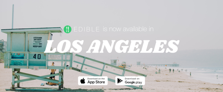 Hey Los Angeles — Meet Edible.. It’s finally ready. | by Edible Project ...