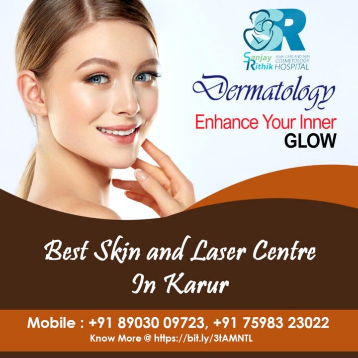 Unveil Your Flawless Skin: Embark on a Laser Skin Journey  by Sanjayrithikhospitalkarur  Nov 