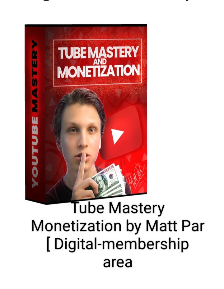 Tube Mastery And Monetization By Matt Par | By Jairuddi Lapera | Dec ...