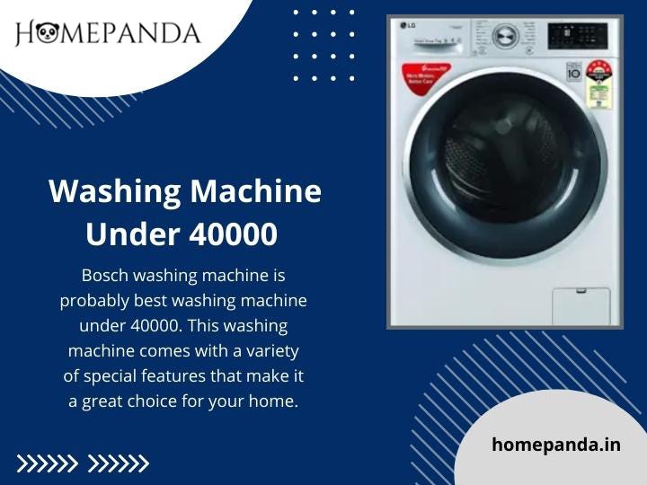 Washing Machine Under 40000 homepanda Medium