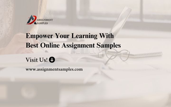 Empower Your Learning With Best Online Assignment Samples | by ...