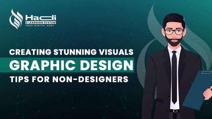 Creating Stunning Visuals: Graphic Design Tip for Non-designers | by ...