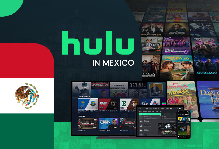 How to Watch Hulu in Mexico [Updated 2024] | by Abdul Samad | Jul, 2024