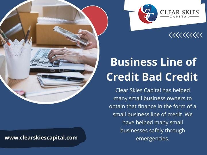 Business Line of Credit Bad Credit - Clear Skies Capital, Inc. - Medium