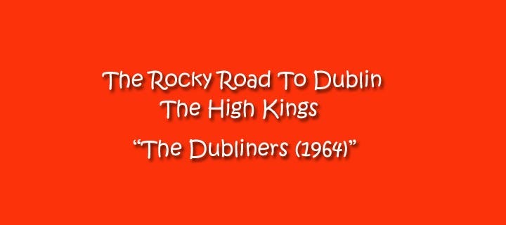 Rocky Road To Dublin Lyrics High Kings The High Kings — Rocky Road To Dublin Lyrics | by wishyou2 | Medium
