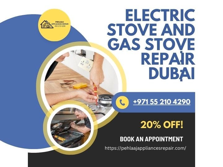 Electric stove and gas stove repair dubai by Pehlajappliancesrepair