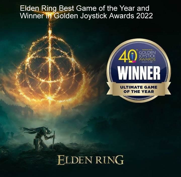 of | Winner” Elden “Golden by was Award | “Ultimate named kemalife Ring in Joystick Game Year” 2022. the Medium and