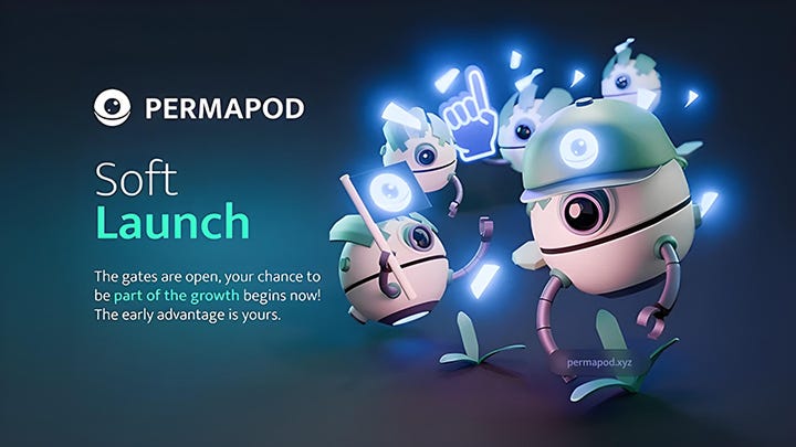 Permapod Enters Soft Launch: Opening the Doors Beyond the Whitelist