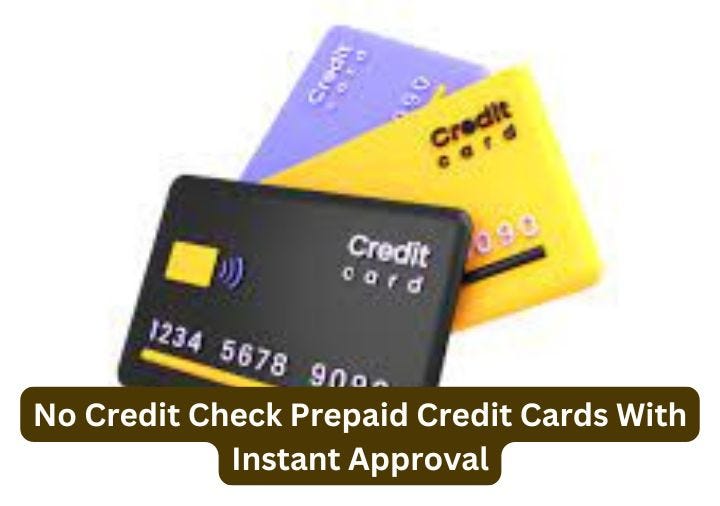 No Credit Check Prepaid Credit Cards With Instant Approval