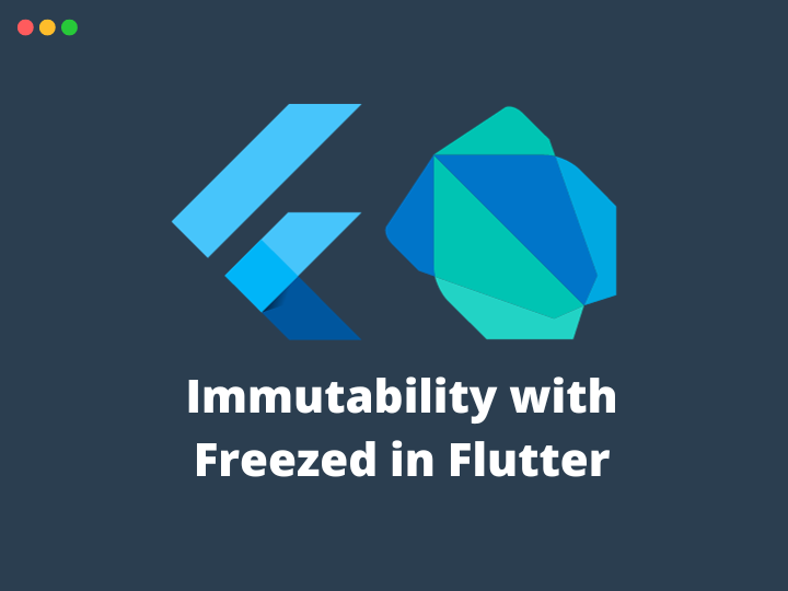 Immutability with Freezed in Flutter | by Aditya Mhatre | Medium Immutability with Freezed in Flutter