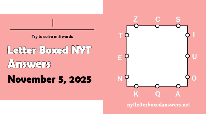 Letter Boxed November 5 2025 Answers and Hints