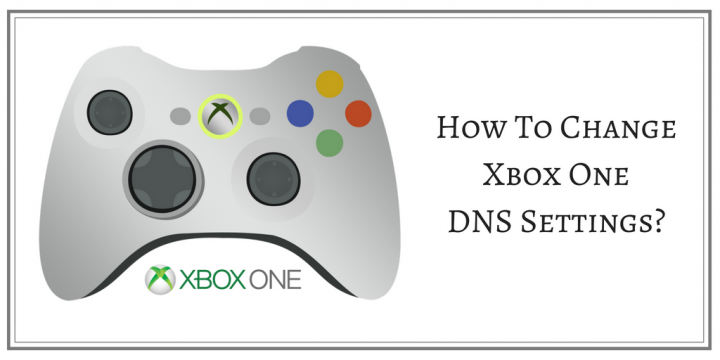 How to Change Xbox One DNS Settings? | by Lime Proxies | Medium