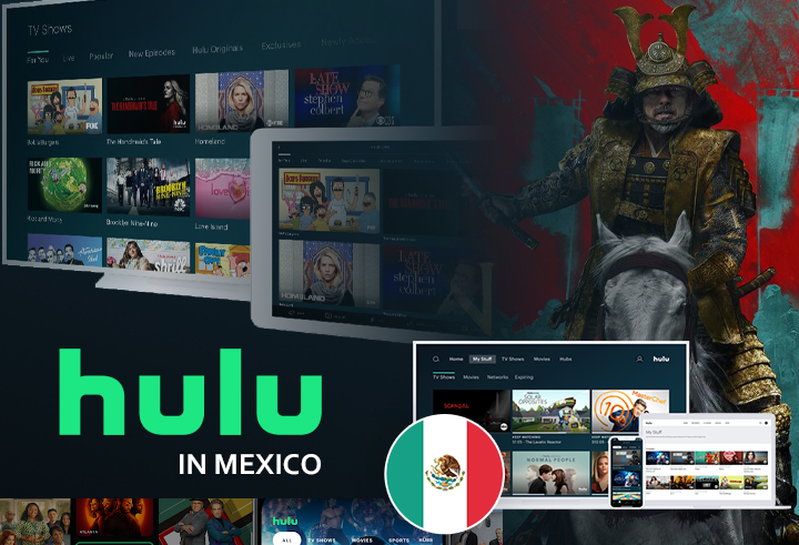 How to Watch Hulu in Mexico [Easy Trick 2024] | by Donaldharrison | Sep