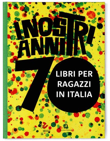 Pagine rivoluzionarie. Gli anni '70 dell'editoria per ragazzi in Italia, by Corraini Edizioni