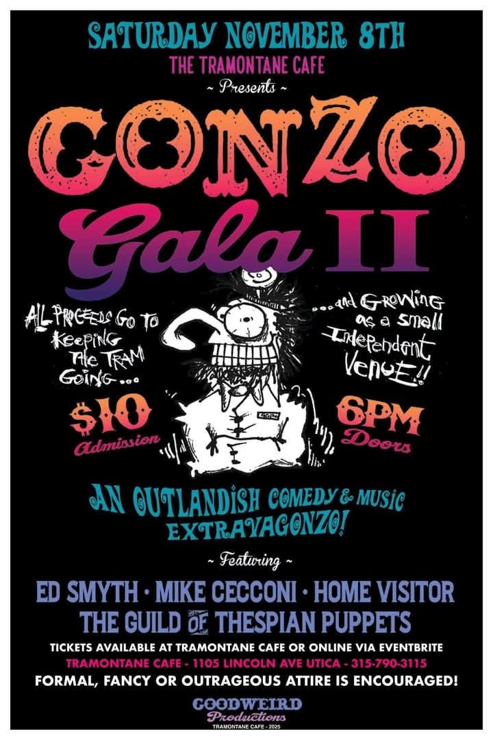 Gonzo Gala II — 11/8/25 — Tramontane Cafe (Utica, NY)