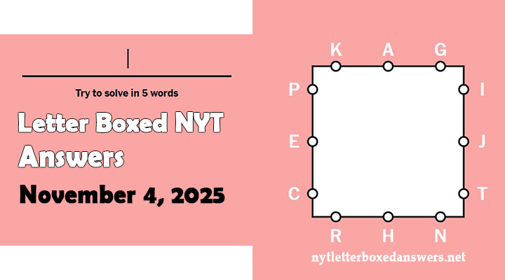 Letter Boxed November 4 2025 Answers and Hints