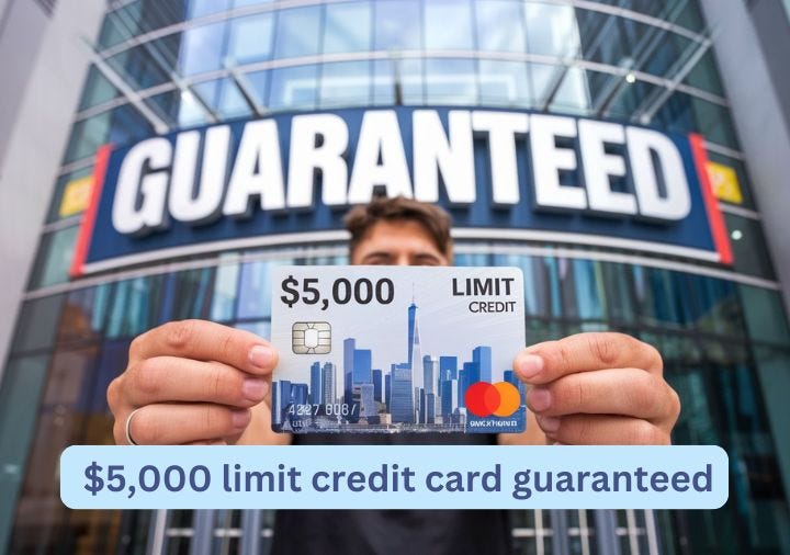 5,000 Limit Credit Card Guaranteed by Beverly Thomas Oct, 2024