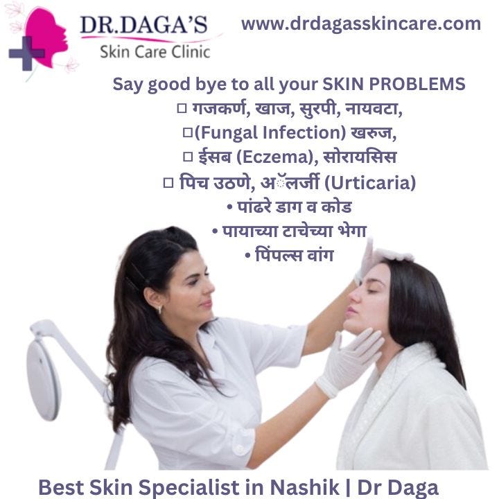 Radiant Skin, Expert Care Unveiling the Best Dermatologist in Nashik
