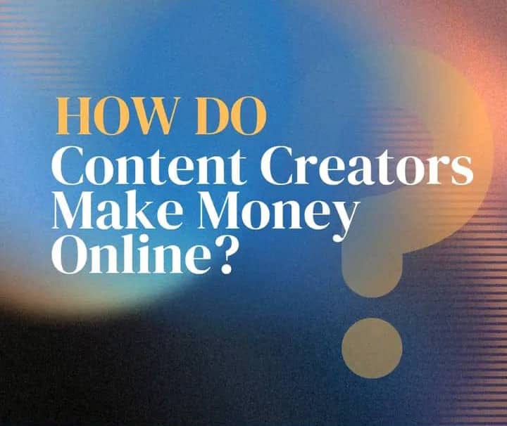 how-do-content-creators-make-money-online-by-nwokporo-ezekiel