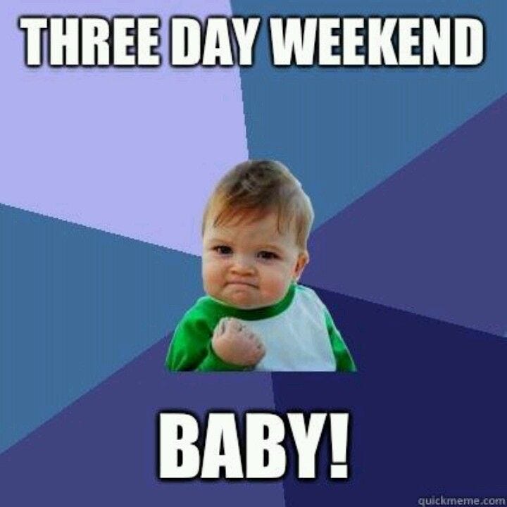 Why a threeday weekend should more standardized by Caroline