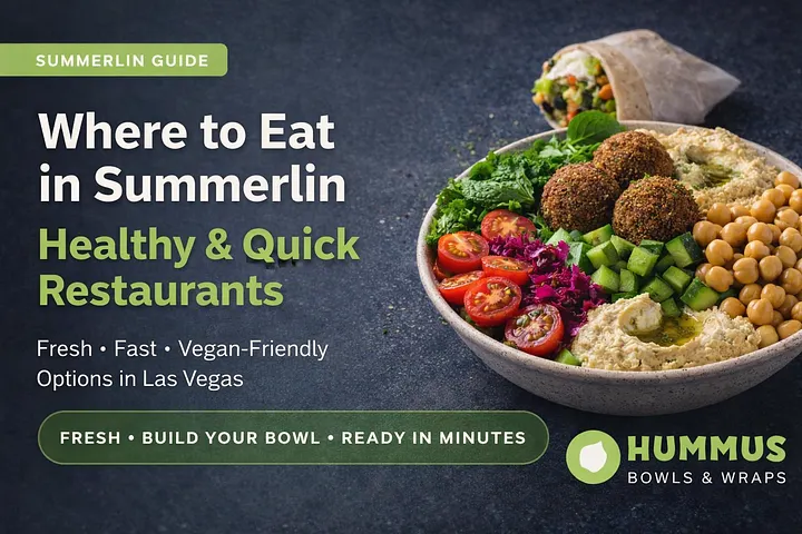 Where to Eat in Summerlin: Healthy & Quick Restaurants