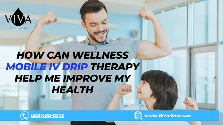 How Can Wellness Mobile IV Dri