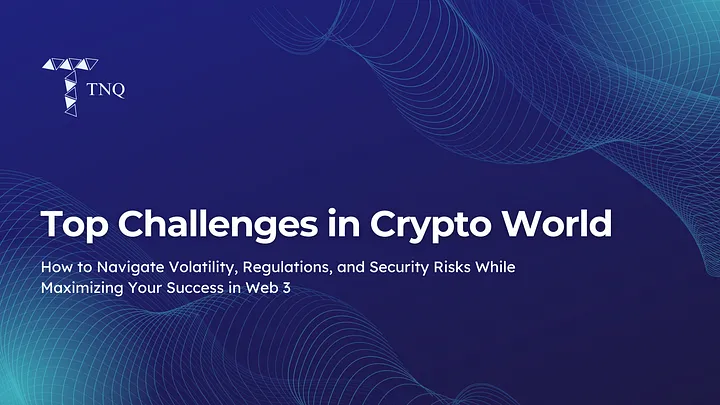 Top Challenges in Crypto World