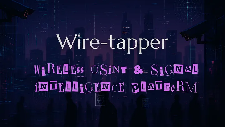 WireTapper Wireless OSINT