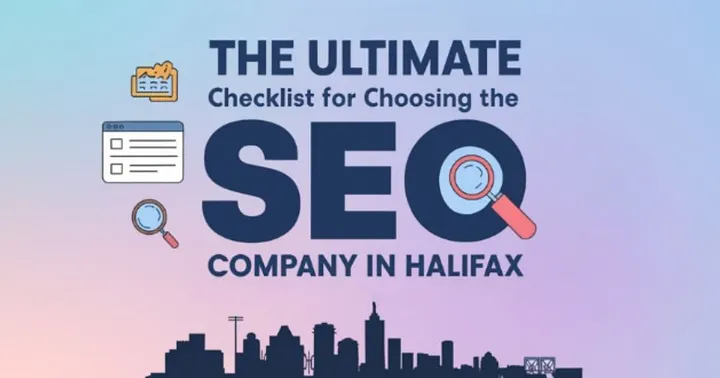 The Ultimate Checklist for Choosing the Best SEO Company in Halifax