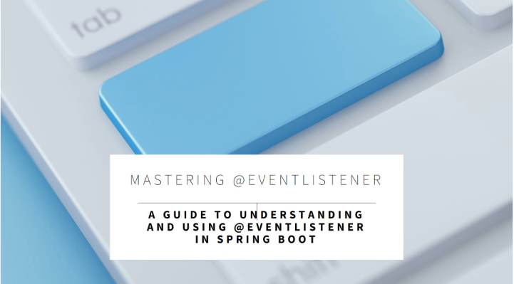 Detailed Explanation of @EventListener | by Arvind Kumar | Medium