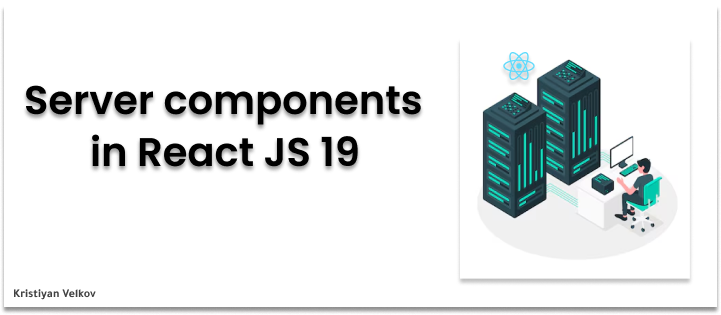Server Components in React 19. If you haven’t heard about server… | by ...