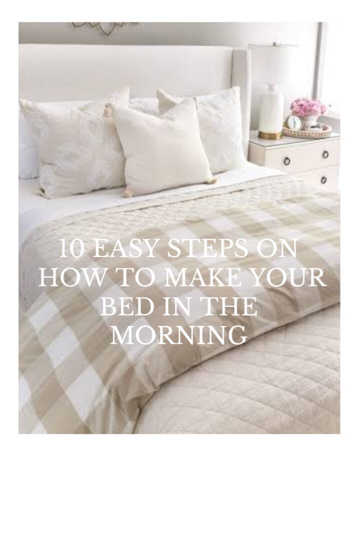 10 Easy Steps on how to Make your Bed in the Morning by Sundas Anwer