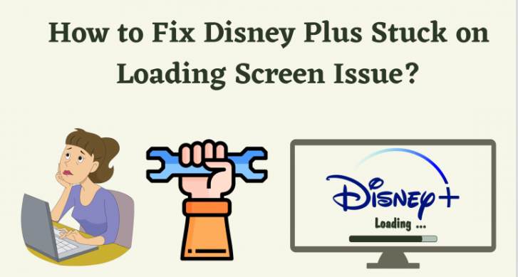 How to Fix Disney Plus Loading Screen Problem? | by Disny Plus Begin