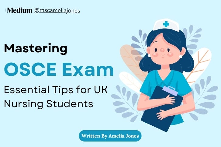 Mastering OSCE: Essential Tips for UK Nursing Students