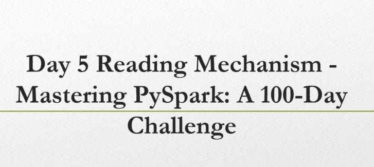 Day 5-Mastering PySpark: A 100-Day Challenge | by Vengateswaran ...
