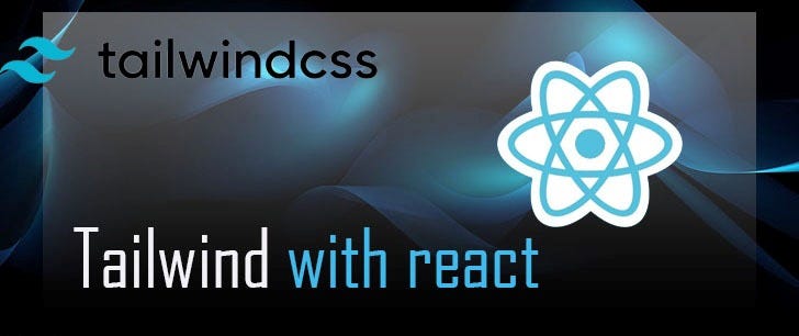 Tailwind + React.js. Tailwind CSS is a highly customisable… | by Vikash ...