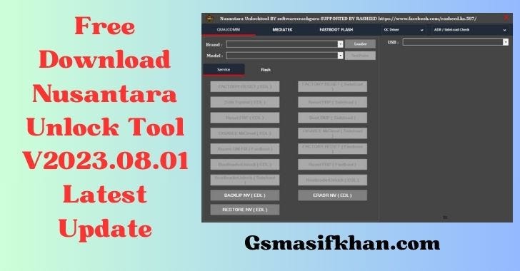 Free Download Nusantara Unlock Tool V2023.08.01 Latest Version.