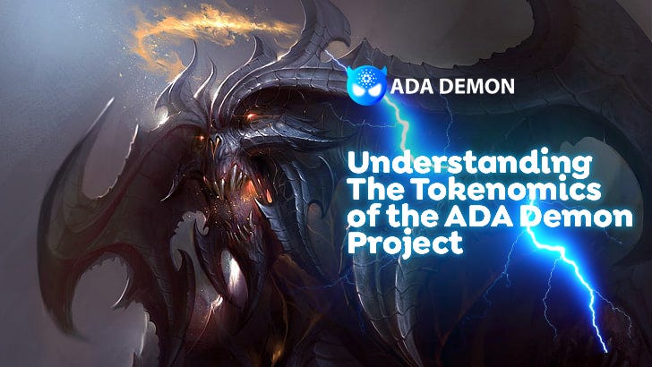 Understanding the Tokenomics of the ADA Demon Project | by ADA DEMON ...
