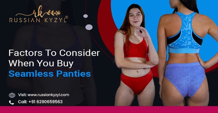 Factors To Consider When You Buy Seamless Panties, by Aparna Thapar, Feb,  2024
