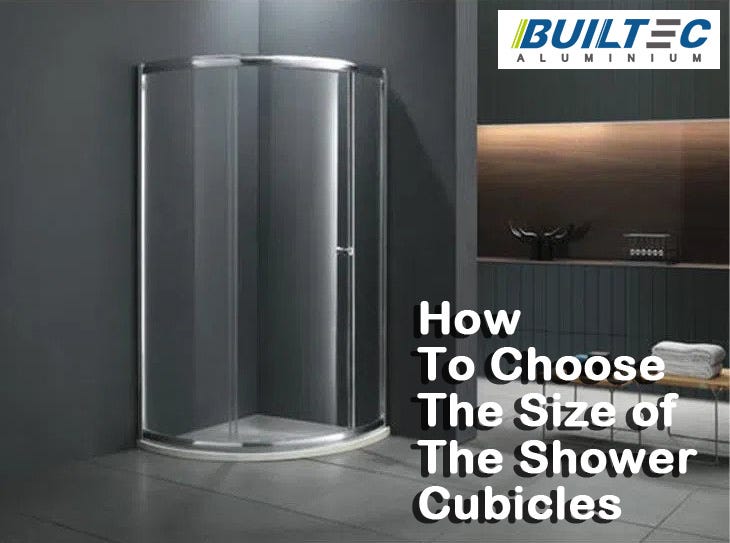 How To Choose The Size of The Shower Cubicles Builtec Aluminium by