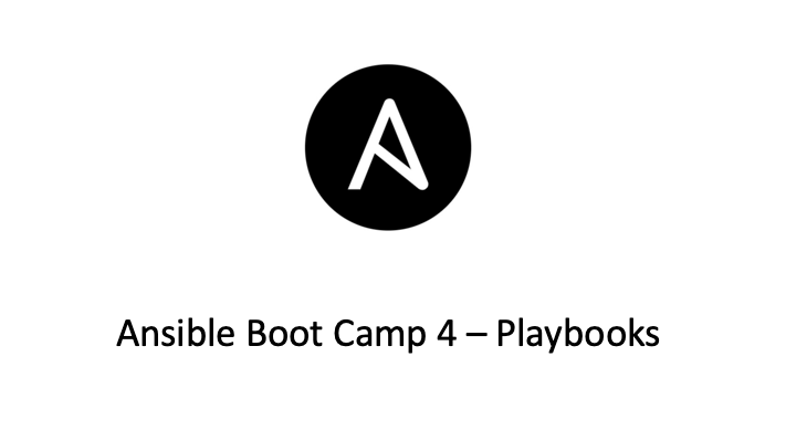 Ansible Boot Camp 4 — Playbooks. Ansible boot camp series | by Tony | Geek  Culture | Medium