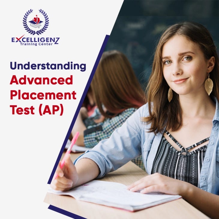 Understanding Advanced Placement Test (AP) by Excelligenzseo Medium