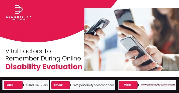 Vital Factors To Remember During Online Disability Evaluation