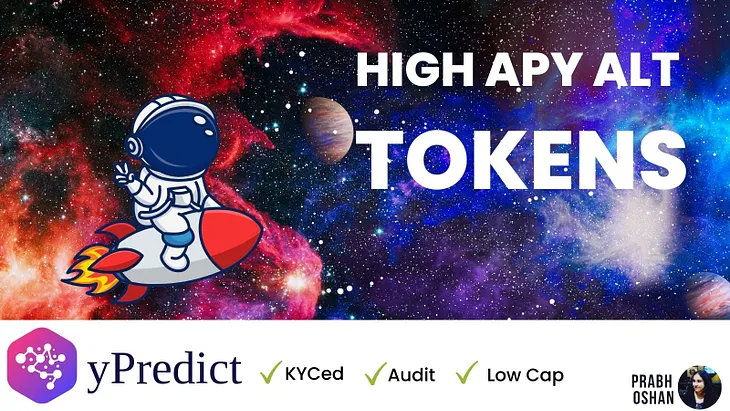 Hunting for high APY alt tokens? — These 4 look promising