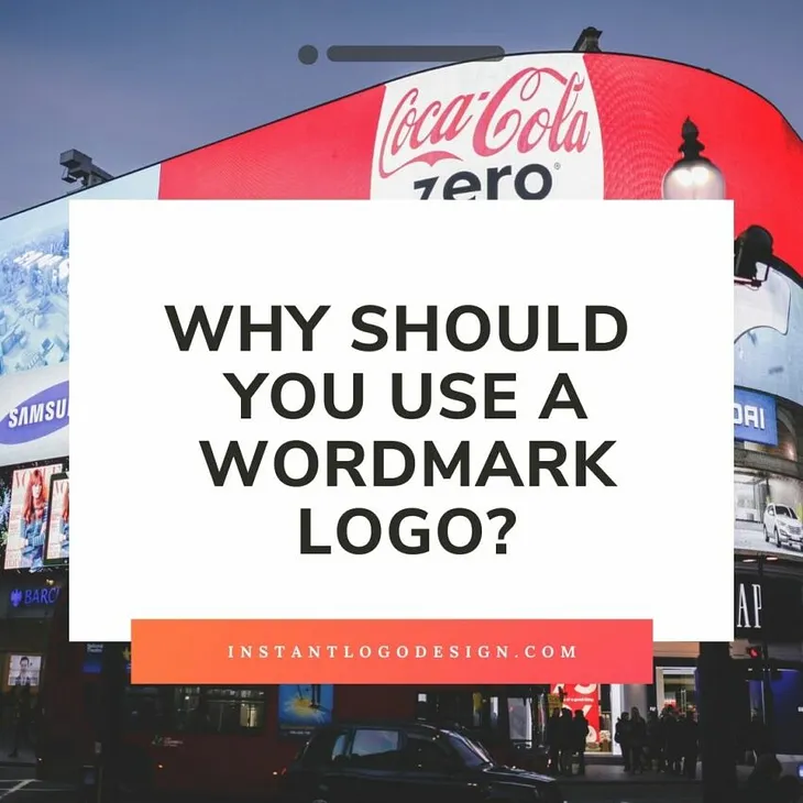 Why Should You Use A Wordmark Logo?