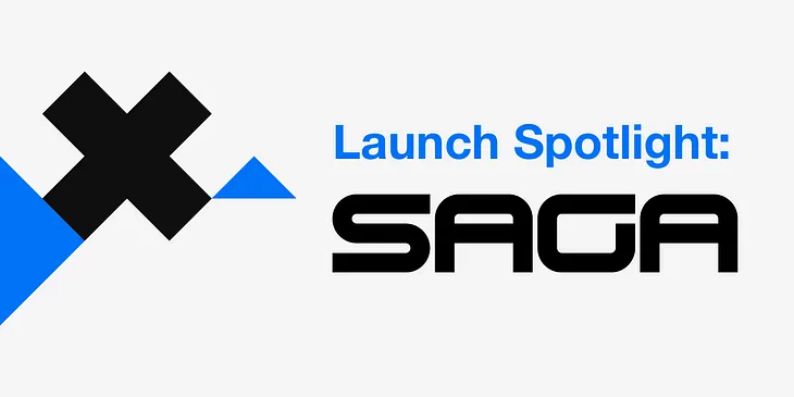 Launch Spotlight: Saga