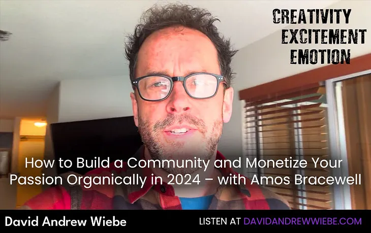 How to Build a Community and Monetize Your Passion Organically in 2024